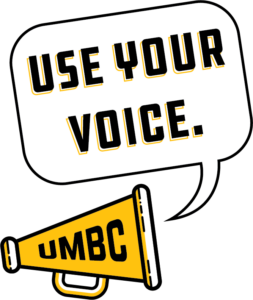 UMBC bullhorn with speech bubble stating Use Your Voice